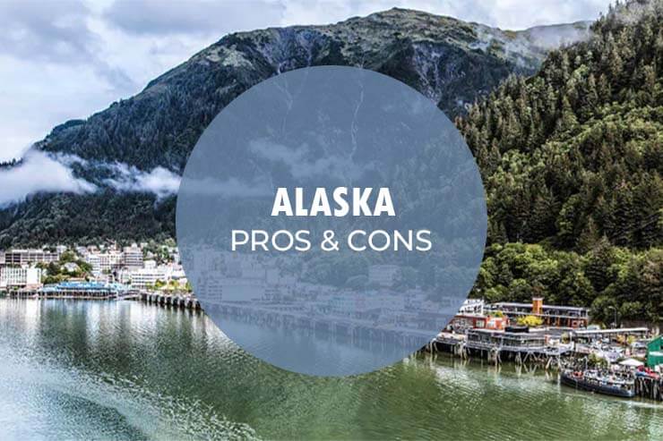 Alaska Pros Cons