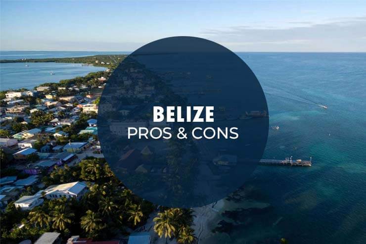 Belize Pros Cons