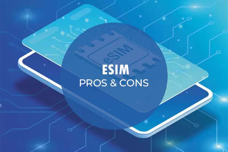 eSim Pros Cons